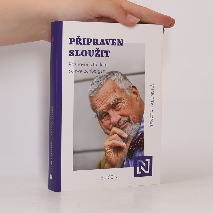 Karel Schwarzenberg Připraven sloužit