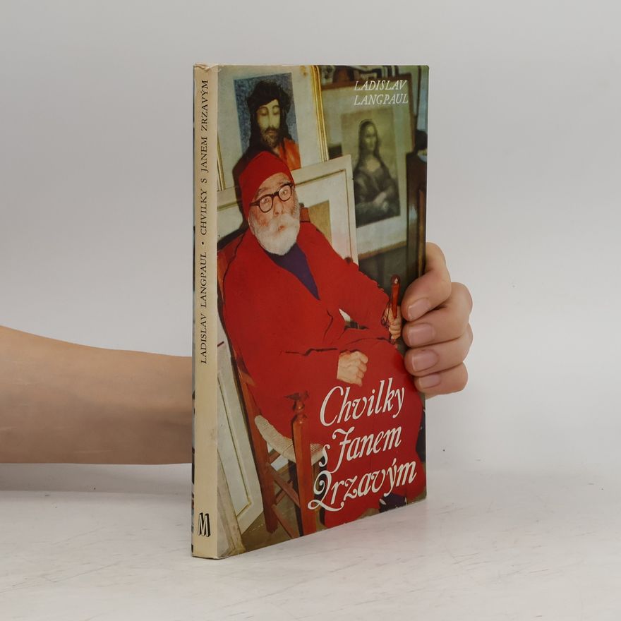 Ladislav Langpaul Chvilky s Janem Zrzavým