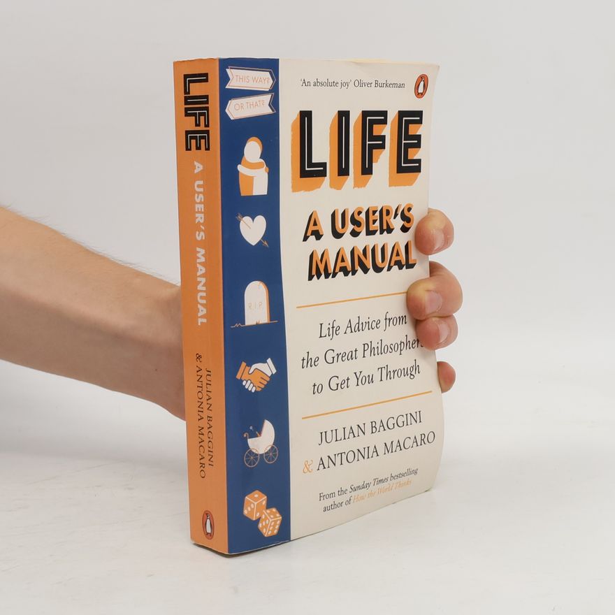 Julian Baggini Life: A User's Manual