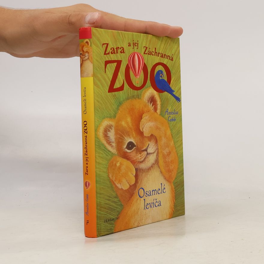Cobb, Amelia Zara a jej Záchranná zoo - Osamelé levíča
