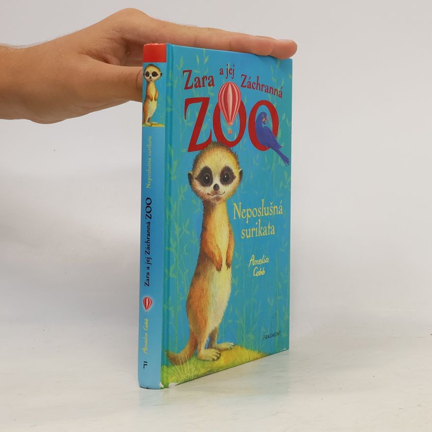 Cobb, Amelia Zara a jej záchranná zoo. Neposlušná surikata