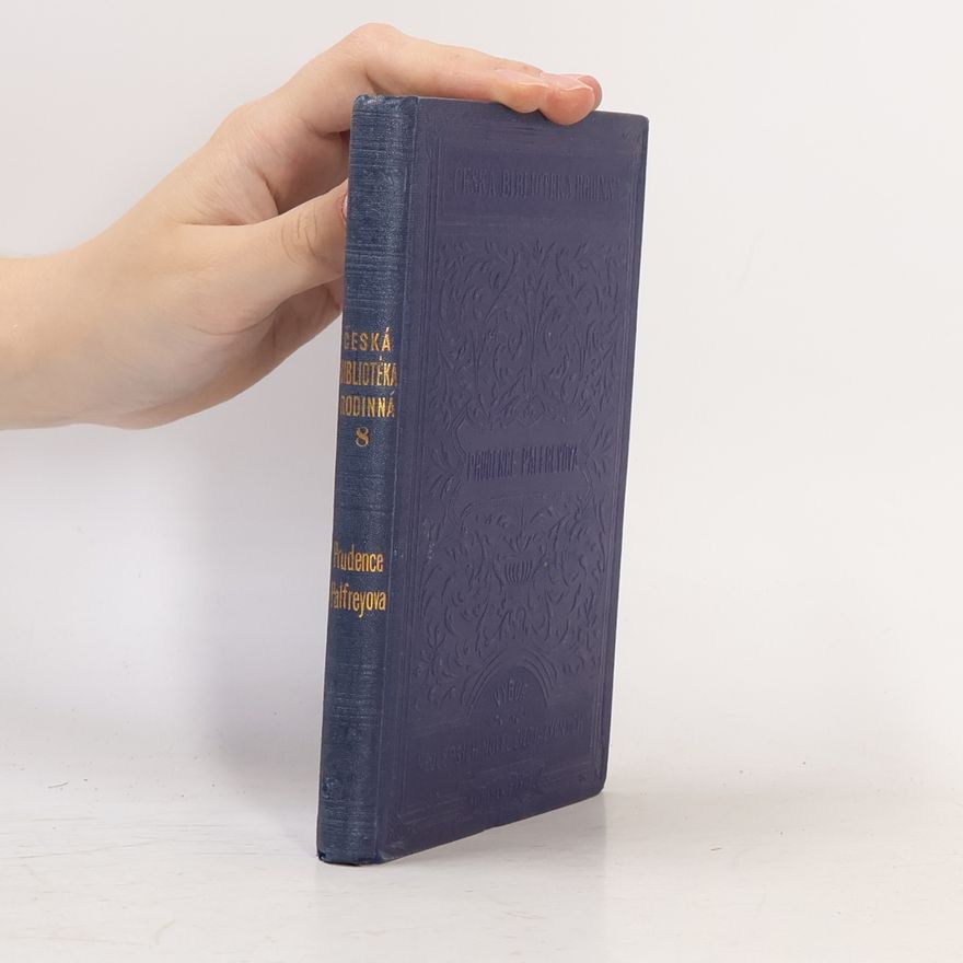 Jan V. Veselý Česká bibliotéka rodinná: Prudence Palfreyova. Ročník 1, svazek 8.
