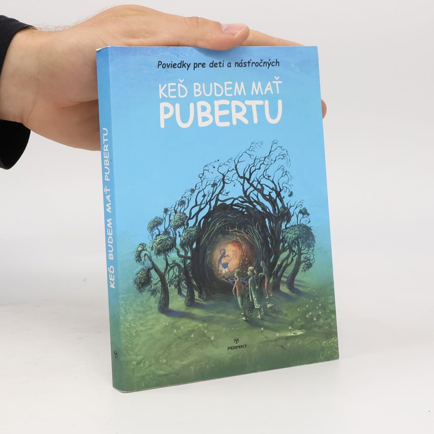 Autorenkollektiv Keď budem mať pubertu