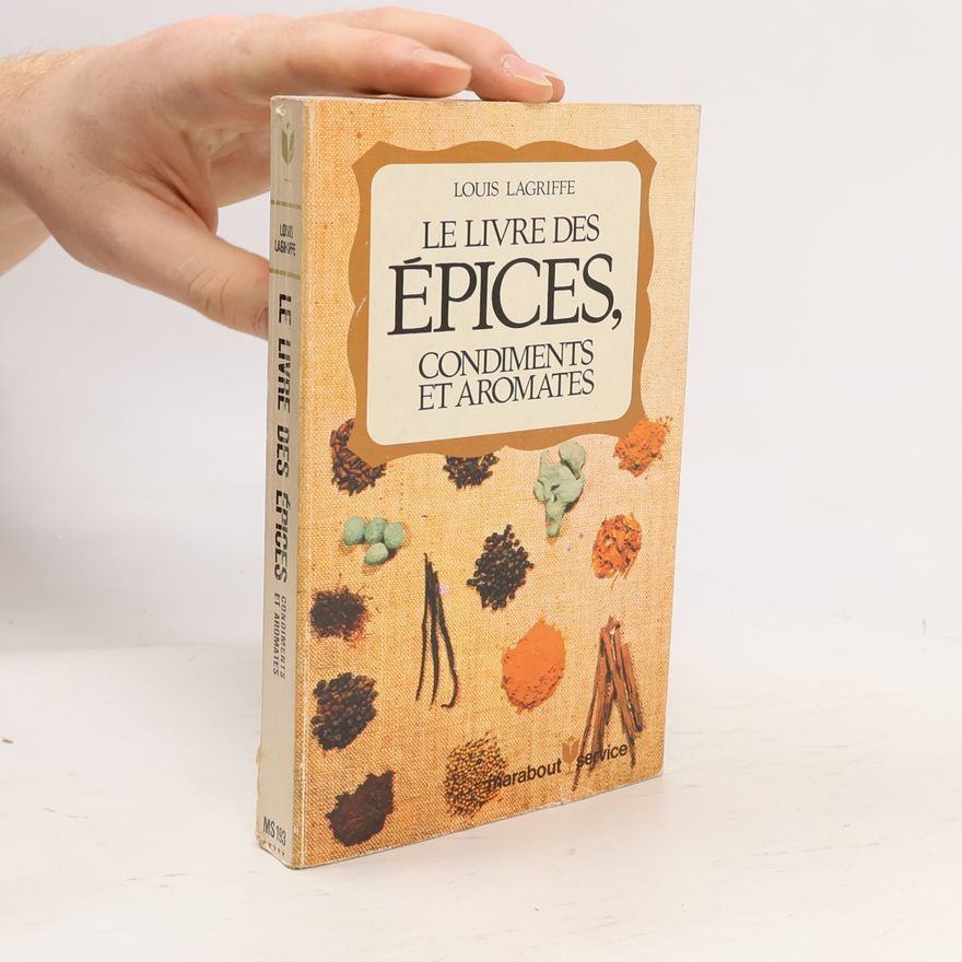 Louis Lagriffe Le Livre des Épices