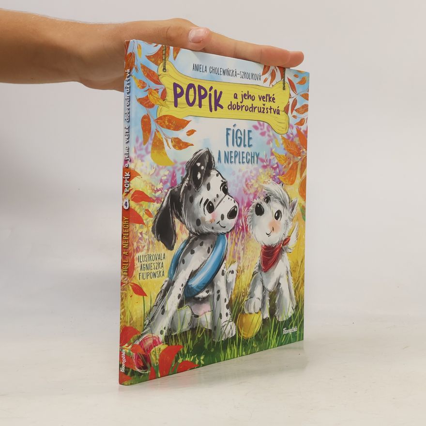 Aniela Cholewińska-Szkolik Popík a jeho veľké dobrodružstvá. Fígle a neplechy