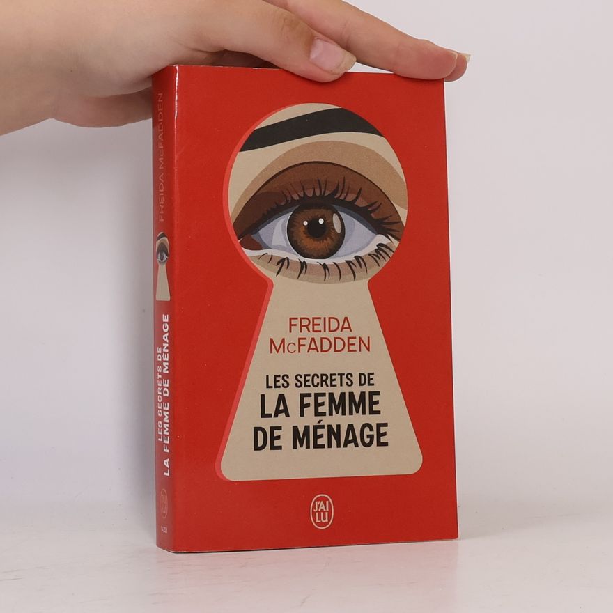 Freida McFadden Les secrets de la femme de ménage