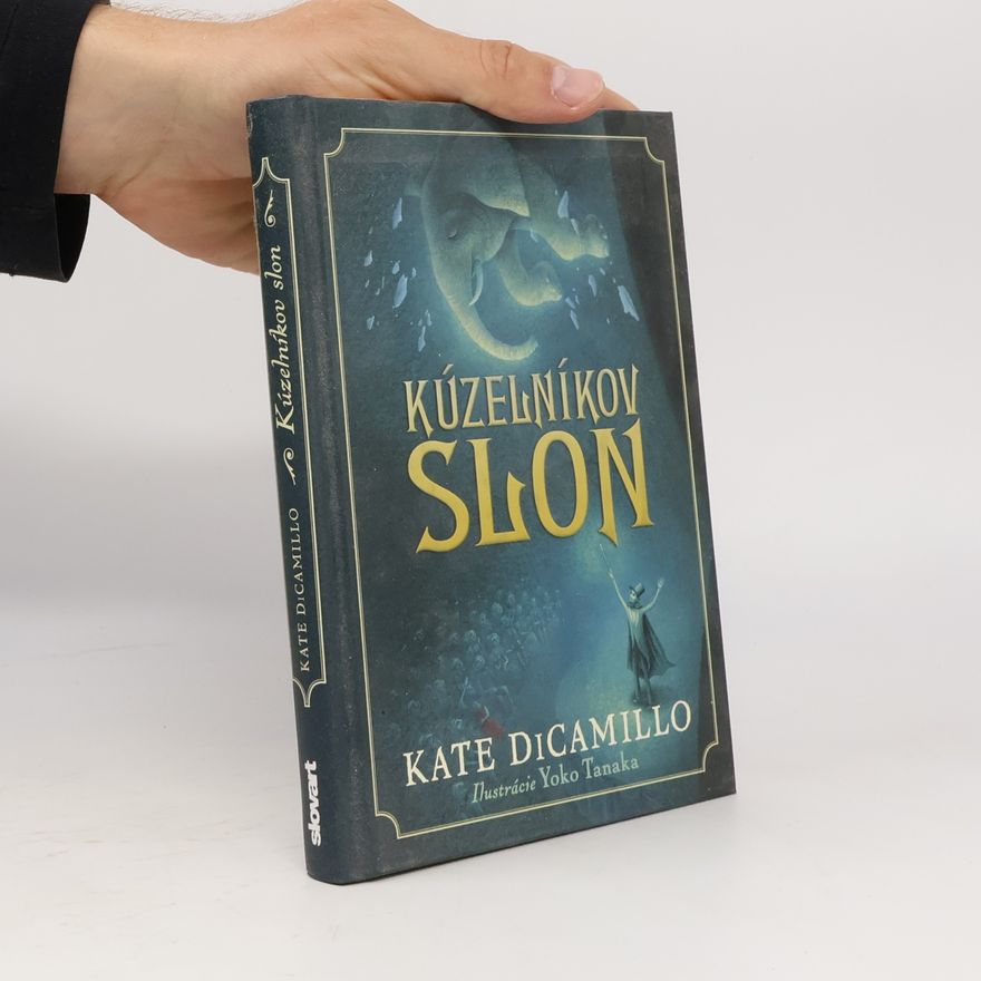 Kate DiCamillo Kúzelníkov slon