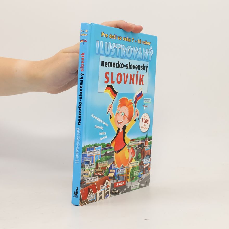 Autorenkollektiv Ilustrovaný nemecko-slovenský slovník. Pre deti vo veku 7-10 rokov