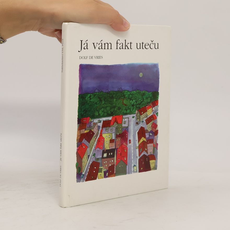 Dolf De Vries Já vám fakt uteču