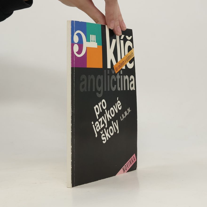 Zdeňka Glinzová Klíč ke cvičením v učebnicích. Angličtina pro jazykové školy I., II., III., IV.