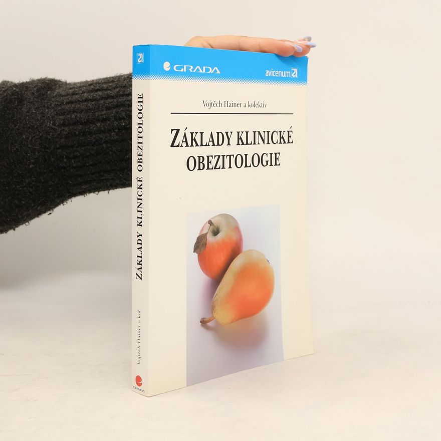 Vojtěch Hainer Základy klinické obezitologie