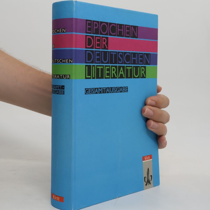 Dietrich Steinbach Epochen der deutschen Literatur. Gesamtausgabe