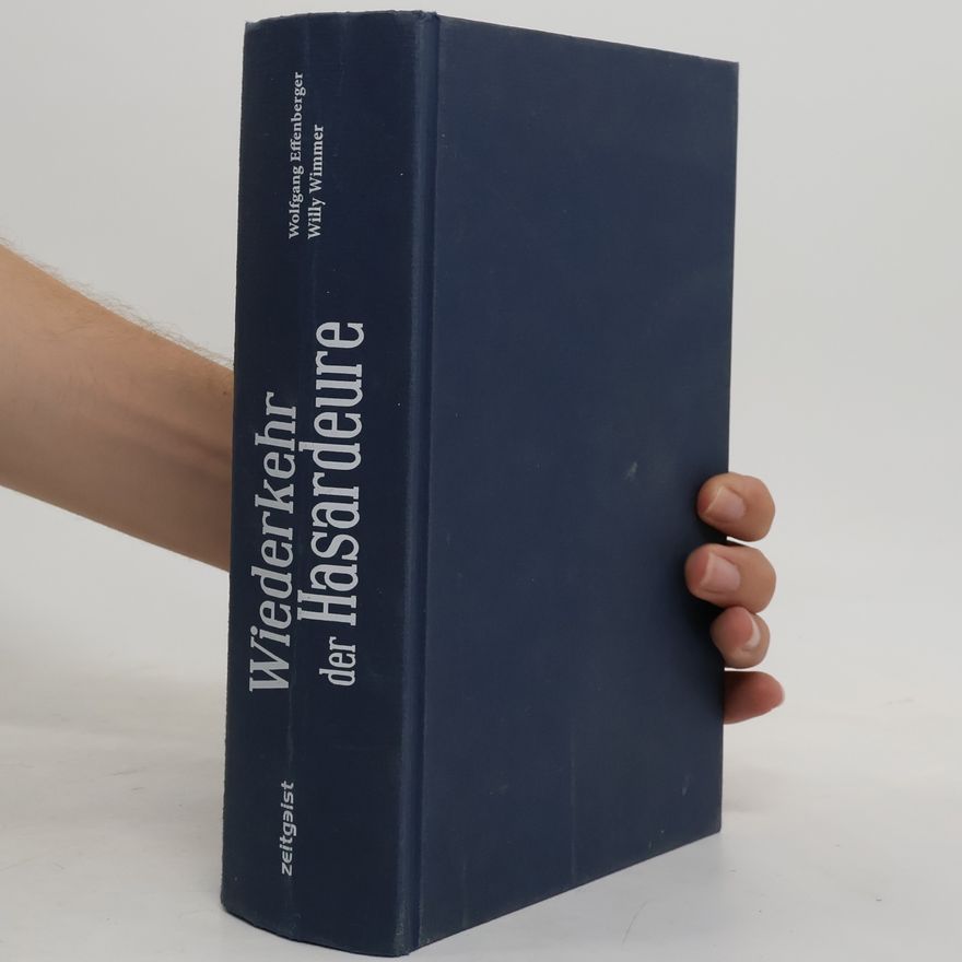 Wolfgang Effenberger Wiederkehr der Hasardeure