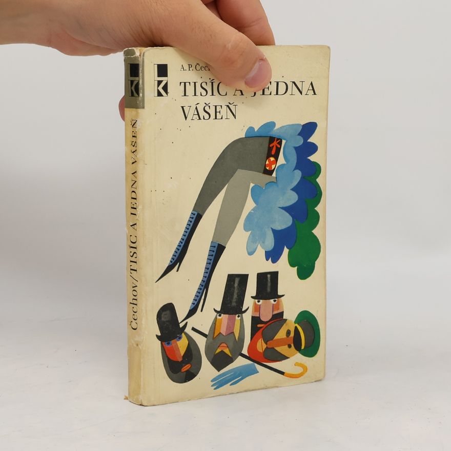 Anton Chekhov Tisíc a jedna vášeň