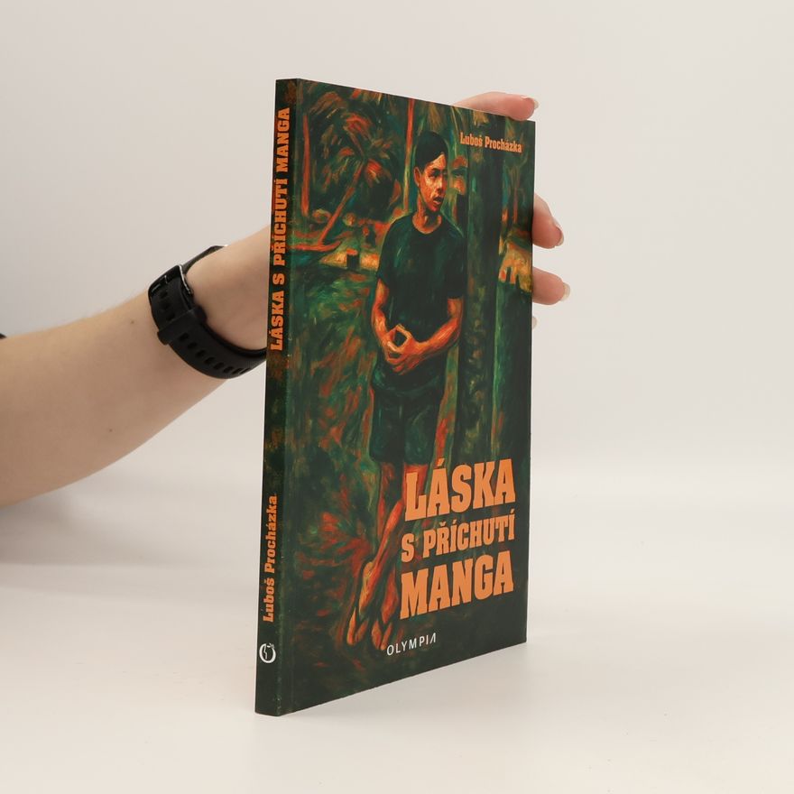 Luboš Procházka Láska s příchutí manga