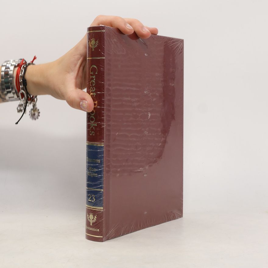 Michel de Montaigne Great Books 23. Praise of Folly. The Essays