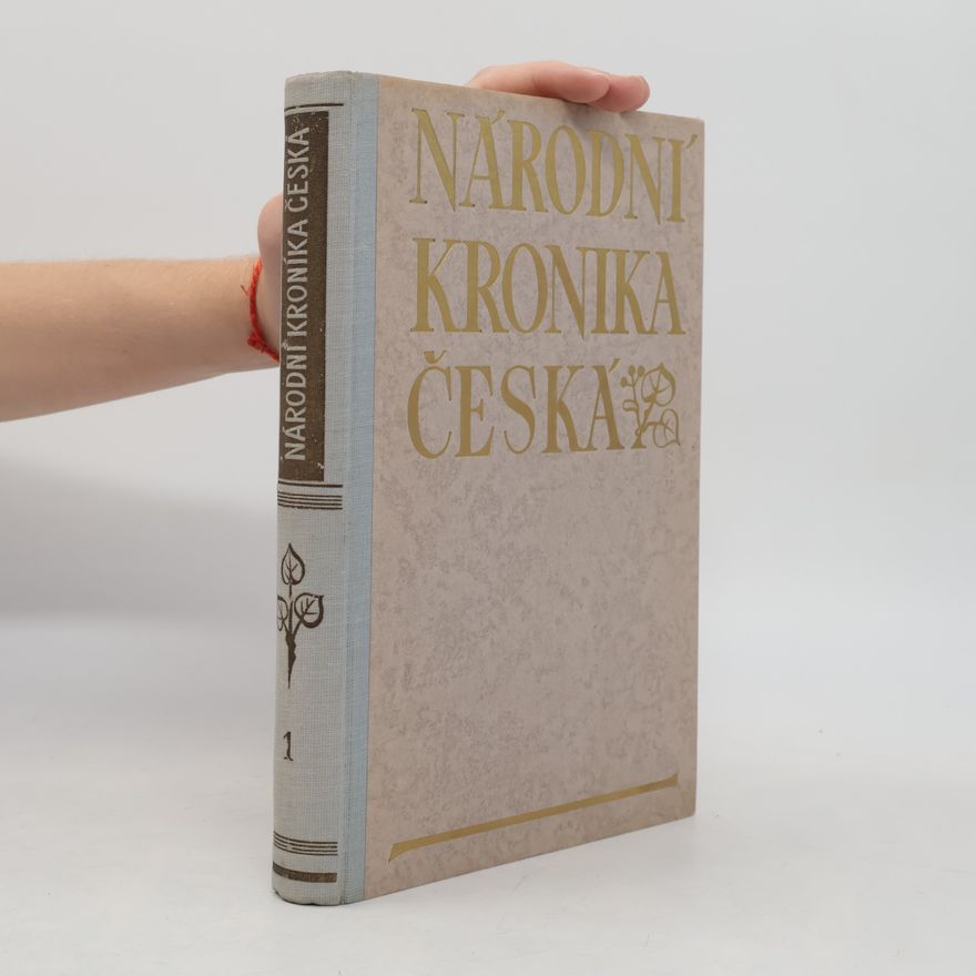 František Roubík Národní kronika česká I. díl