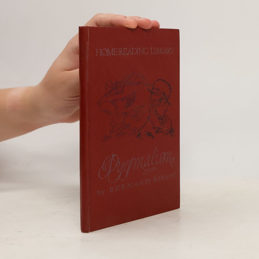 George Bernard Shaw Pygmalion