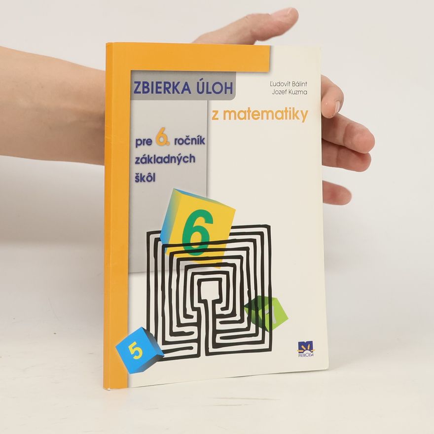 Bálint, Ľudovit Zbierka úloh z matematiky pre 6. ročník základných škôl