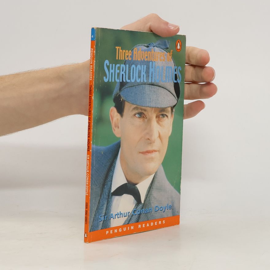 Arthur Conan Doyle Three adventures of Sherlock Holmes