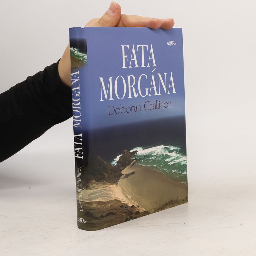 Deborah Challinor Fata Morgána