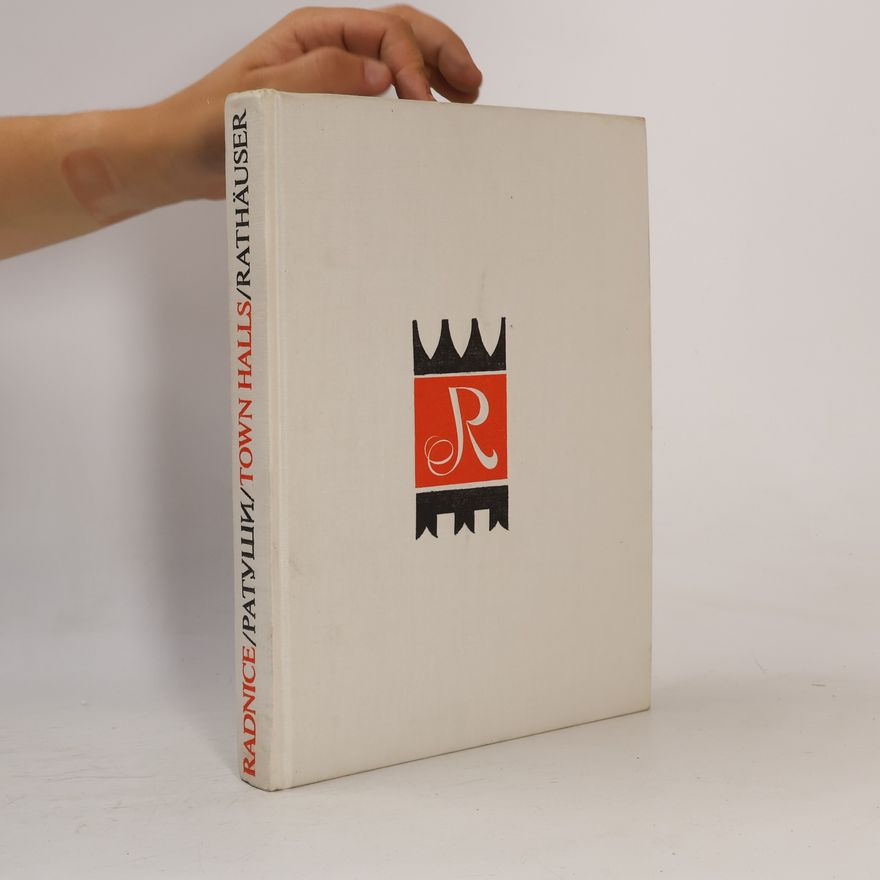 Karel Kibic Radnice / Ратуши / Town halls / Rathäuser
