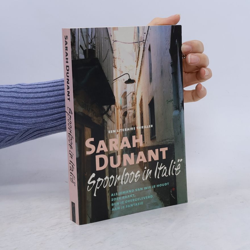 Sarah Dunant Spoorloos in Italië