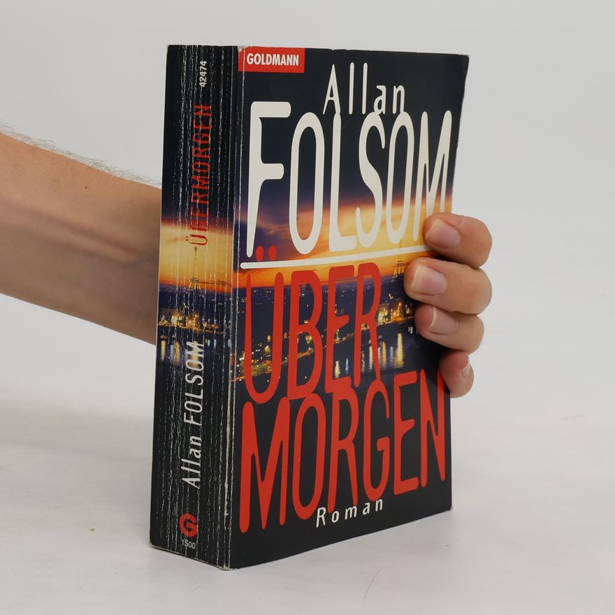 Allan Folsom Übermorgen