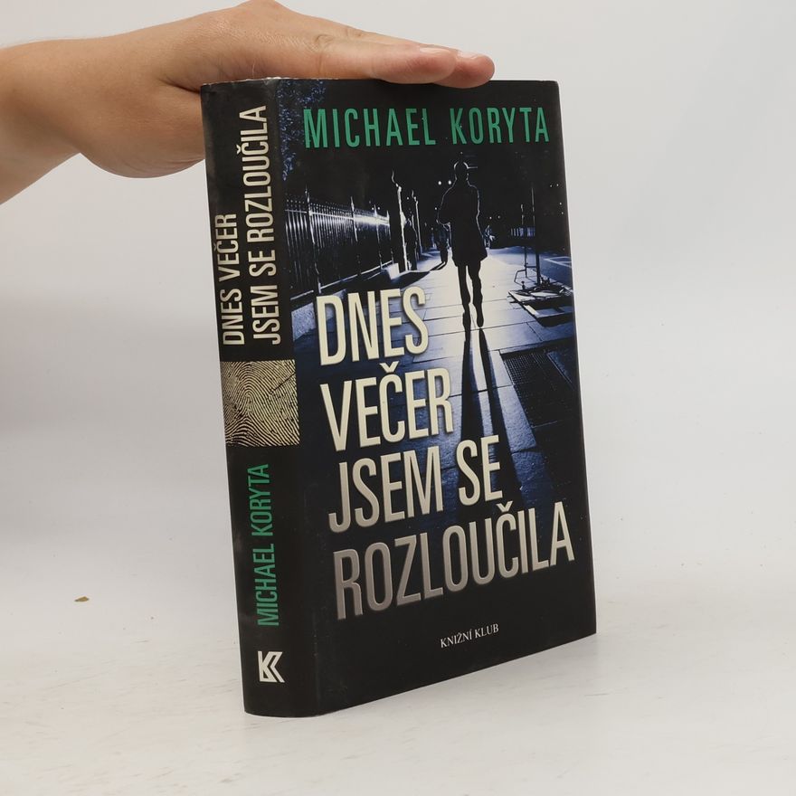 Michael Koryta Dnes večer jsem se rozloučila