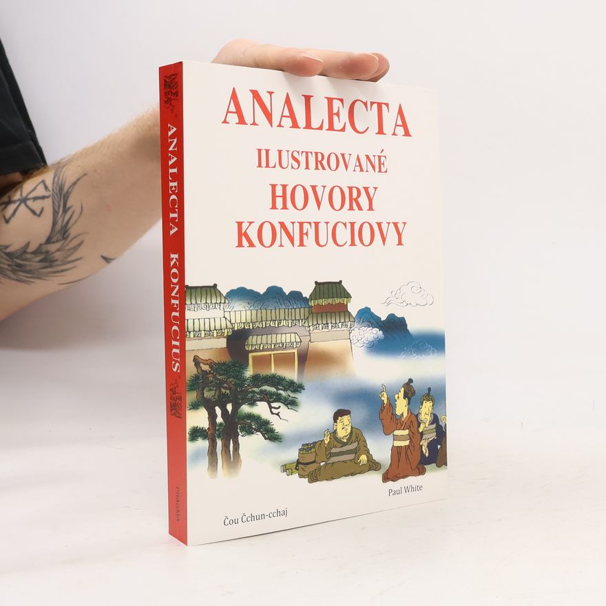 př Kr př Kr Konfucius Analecta: Ilustrované hovory Konfuciovy