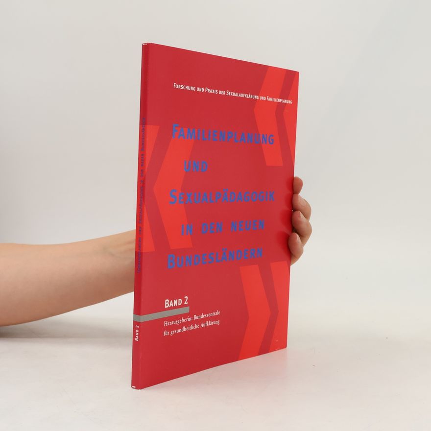 Harald Stumpe Forschung und Praxis der Sexualaufklärung und Familienplanung - 2: Familienplanung und Sexualpädagogik in den neuen Bundesländern