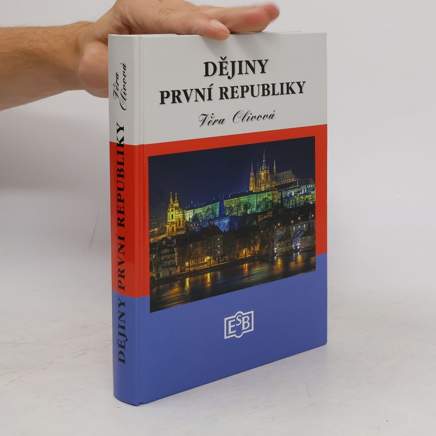 Věra Olivová Dějiny první republiky