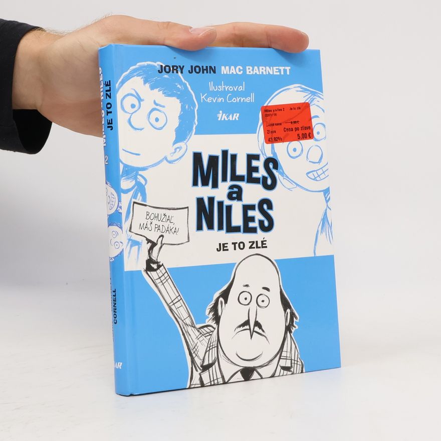 Jory John Miles a Niles: Je to zlé