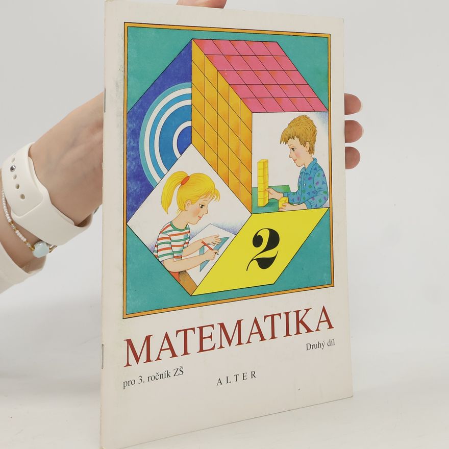 Květoslava Matoušková Matematika pro 3. ročník základních škol 2. díl
