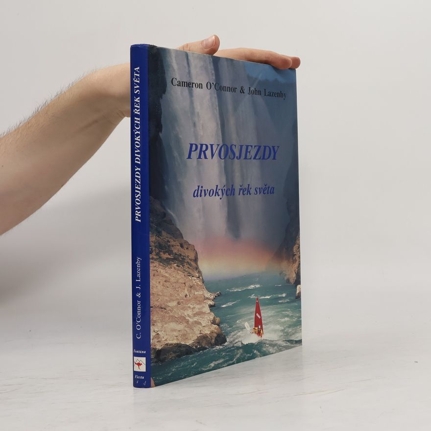 George Dvorsky Prvosjezdy divokých řek světa