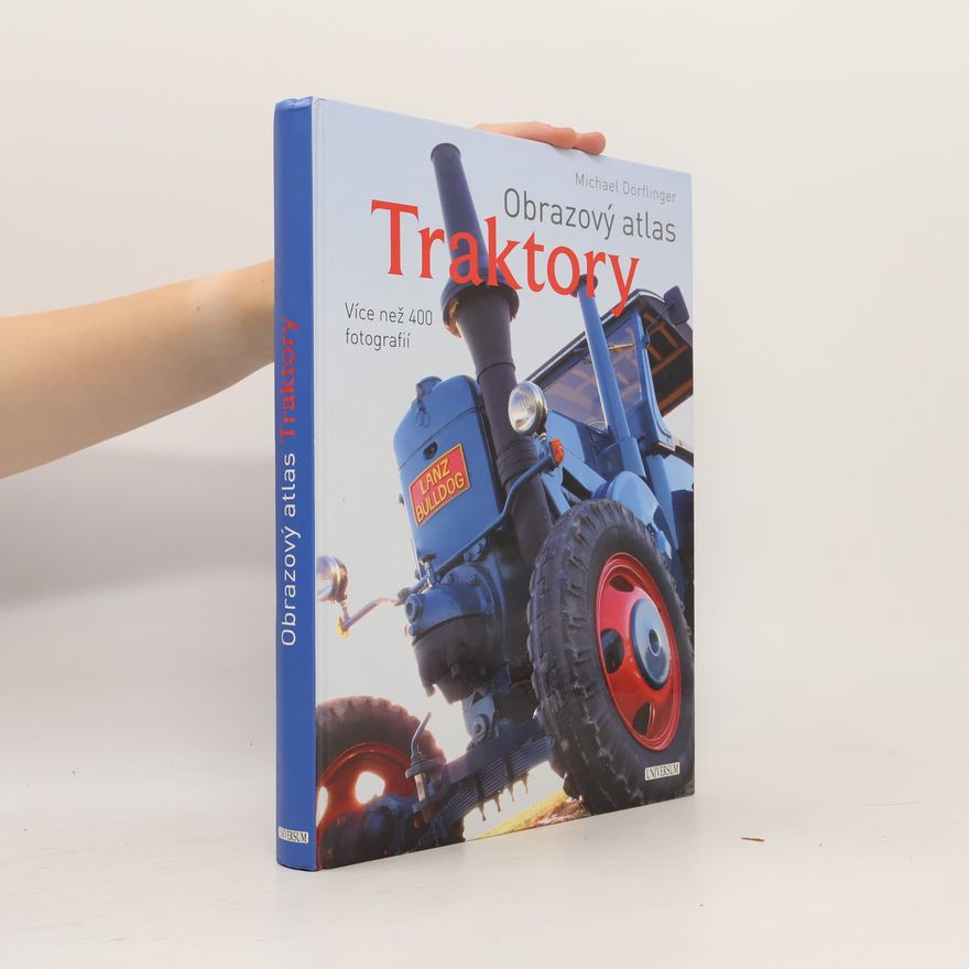 Michael Dörflinger Traktory: Obrazový atlas