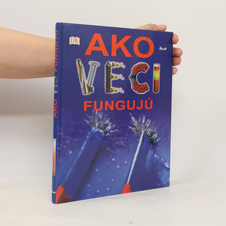Robin Kerrod Ako veci fungujú