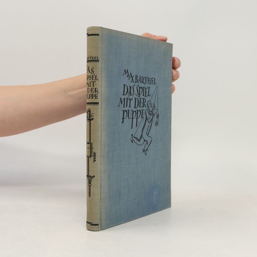 Max Barthel Das Spiel mit der Puppe