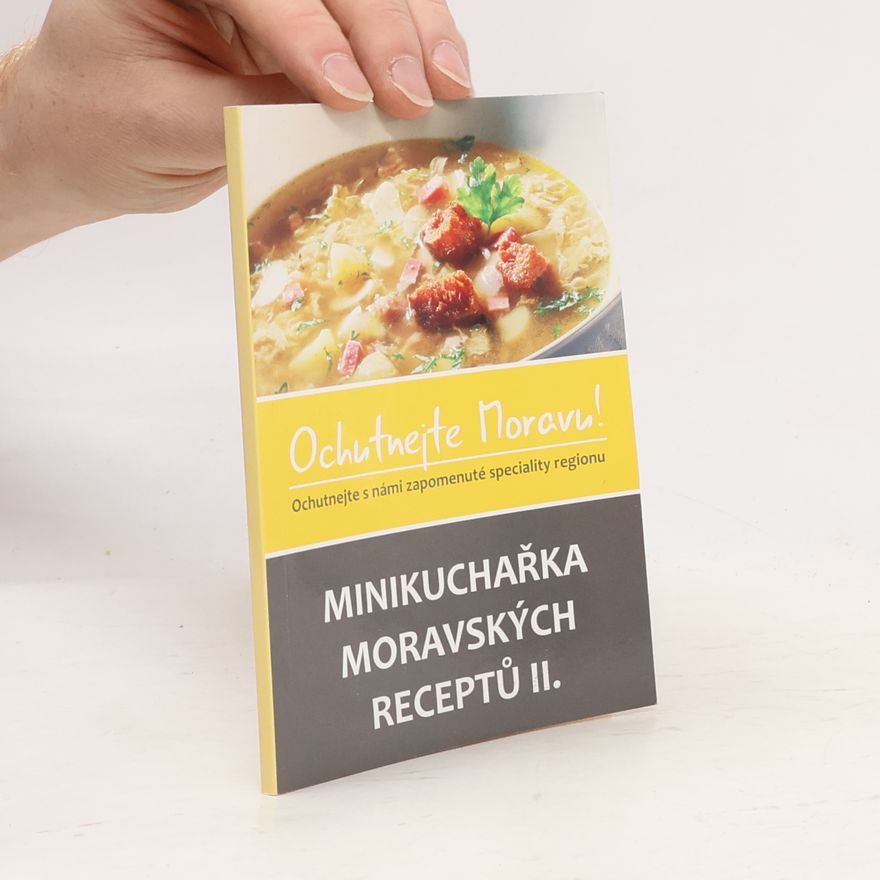 Autorenkollektiv Ochutnejte Moravu! Minikuchařka moravských receptů II