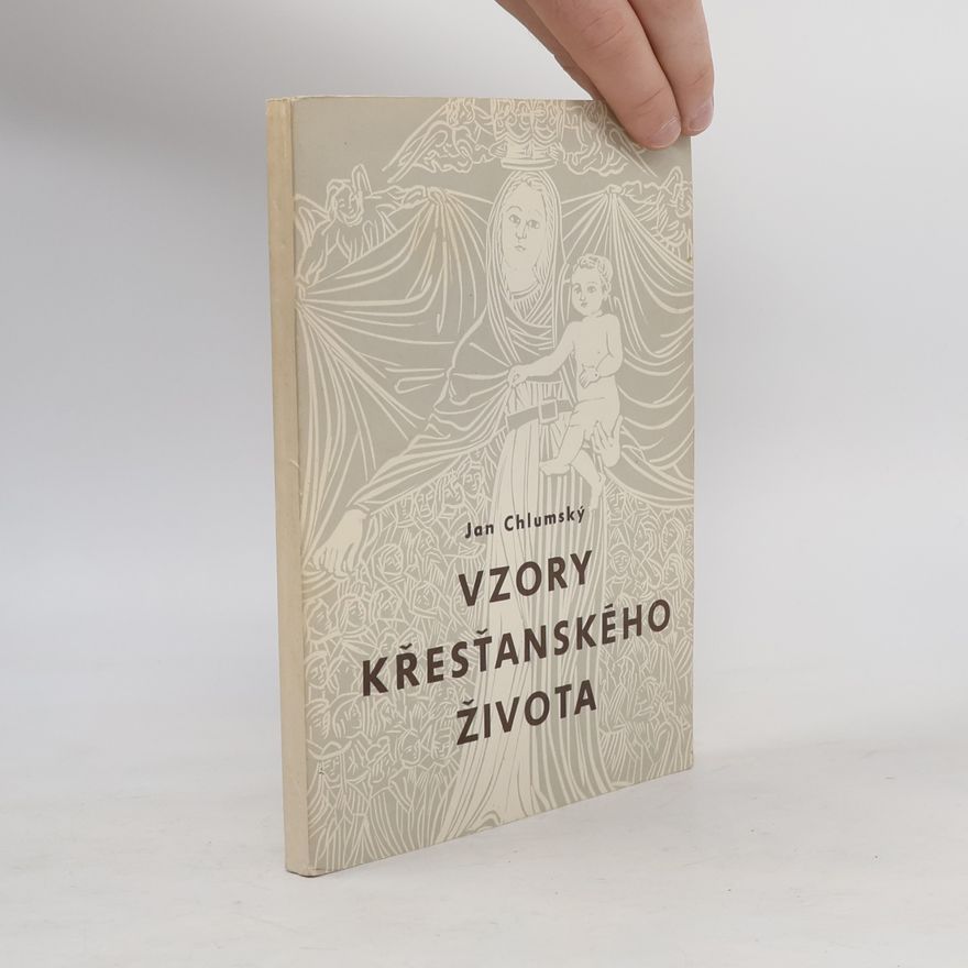 Jan Chlumský Vzory křesťanského života