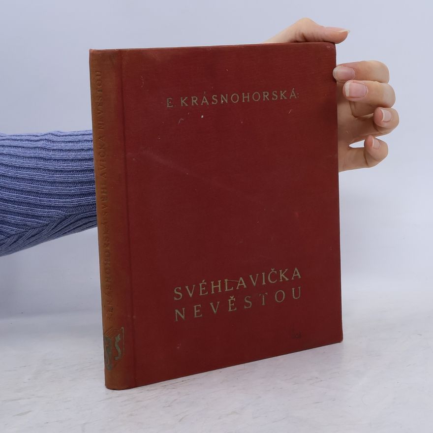 Eliška Krásnohorská Svéhlavička nevěstou