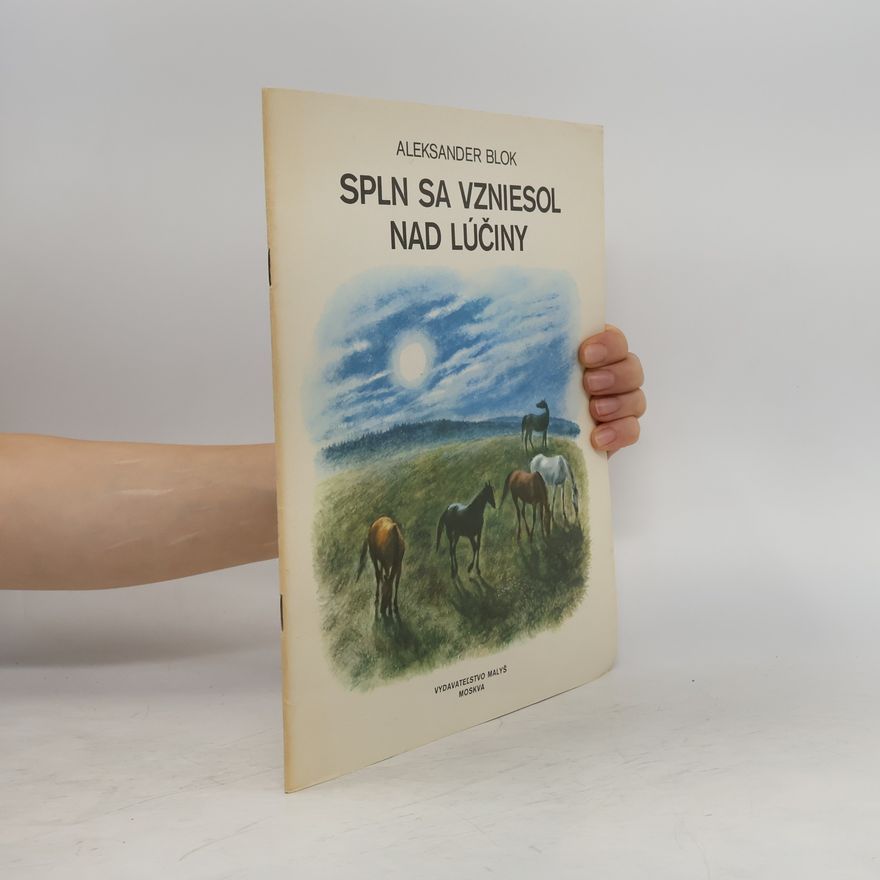 Alexandr Blok Spln sa vzniesol nad lúčiny