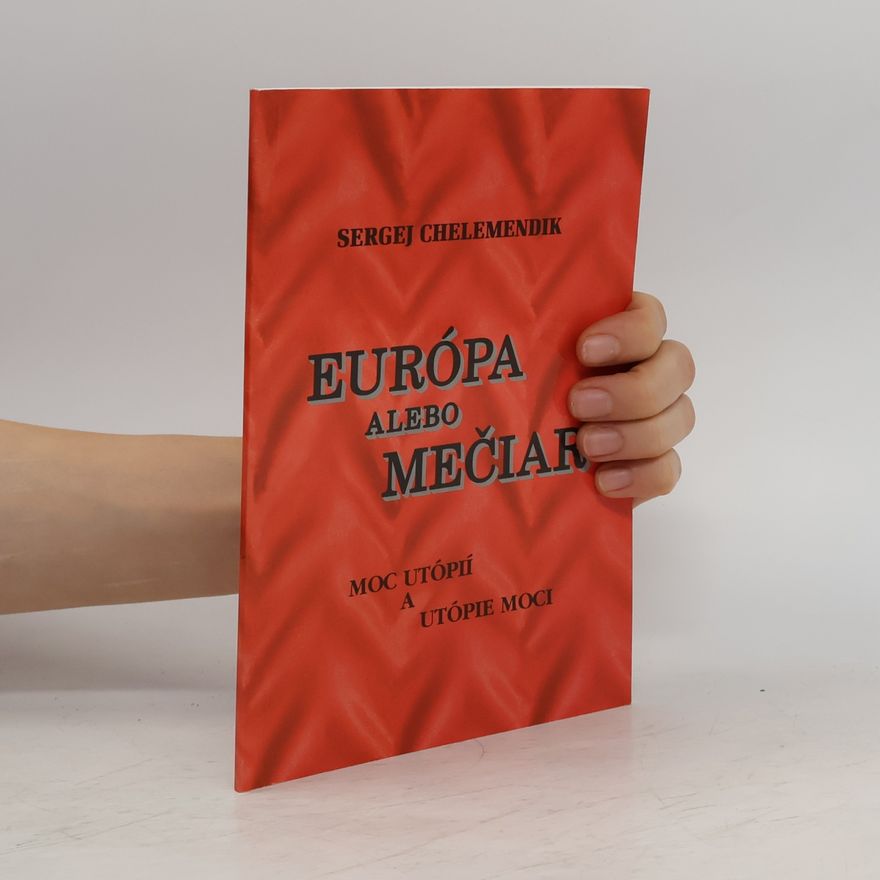 Sergej Chelemendik Európa alebo Mečiar