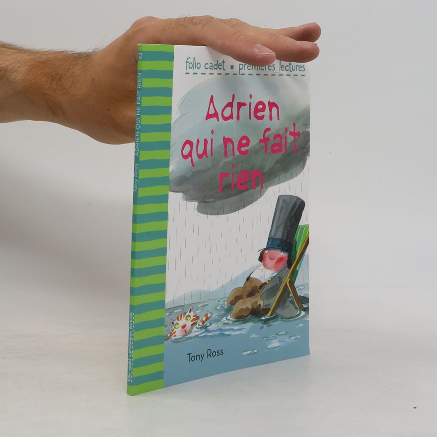 Tony Ross Adrien qui ne fait rien