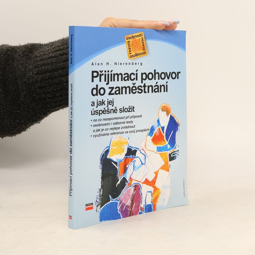 Alan H. Nierenberg Přijímací pohovor do zaměstnání a jak jej úspěšně složit