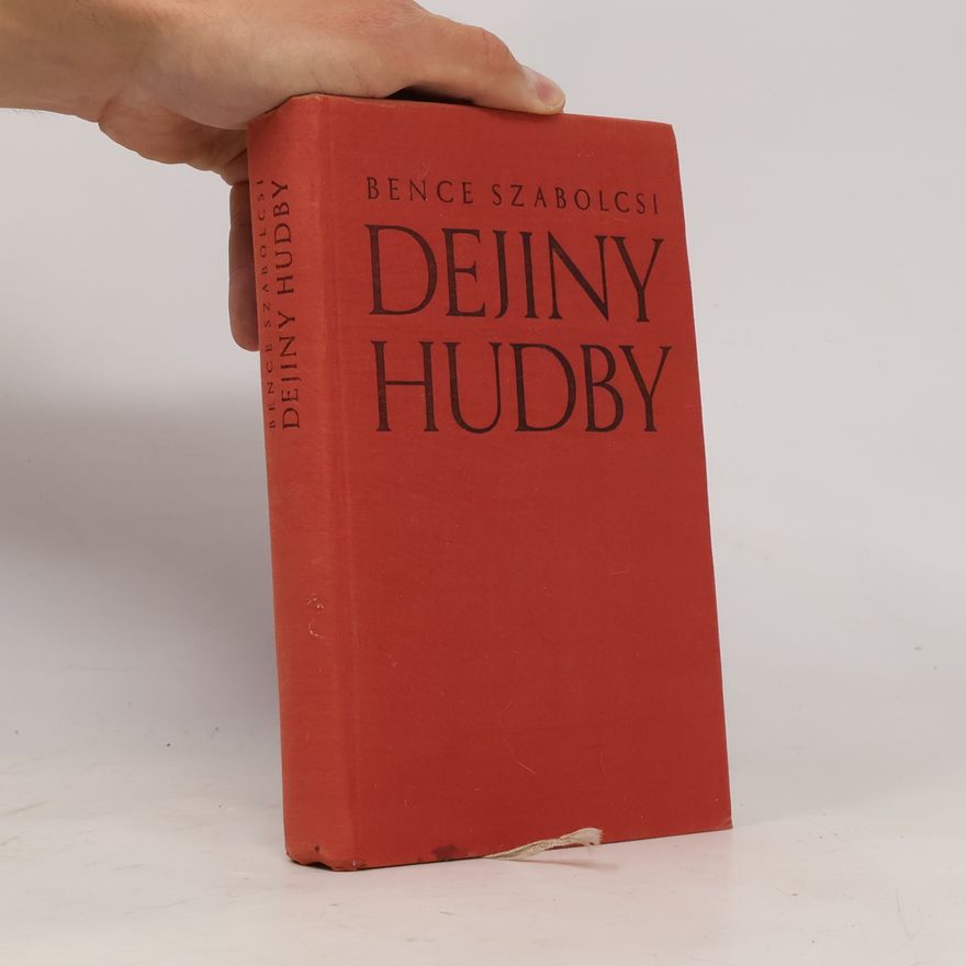 Bence Szabolcsi Dejiny hudby