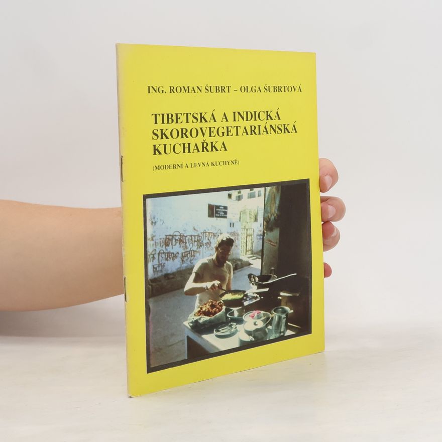 Olga Šubrtová Tibetská a indická skorovegetariánská kuchařka