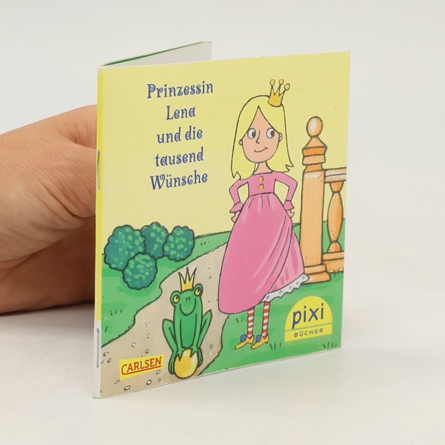 Autorenkollektiv Prinzessin Lena und die tausend Wünsche
