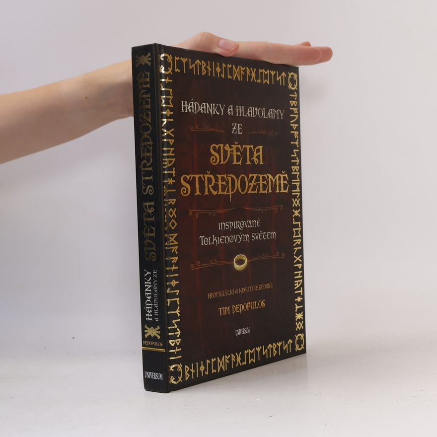 Tim Dedopulos Hádanky a hlavolamy ze světa Středozemě. Inspirované Tolkienovým světem