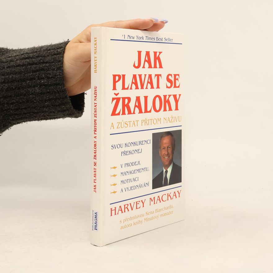 Mackay Harvey Jak plavat se žraloky a zůstat přitom naživu